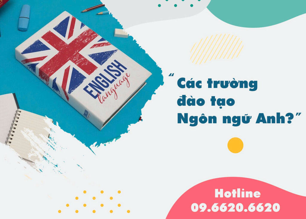 các trường đào tạo văn bằng 2 ngôn ngữ anh
