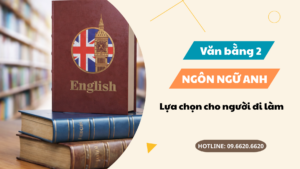 Văn bằng 2 Ngôn ngữ Anh TPHCM